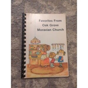 Oak Grove Moravian Church Cookbook Spiral Vintage 1982 Winston-Salem, NC